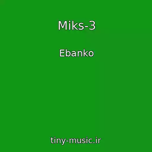 کاور آهنگ Miks-3 از Ebanko