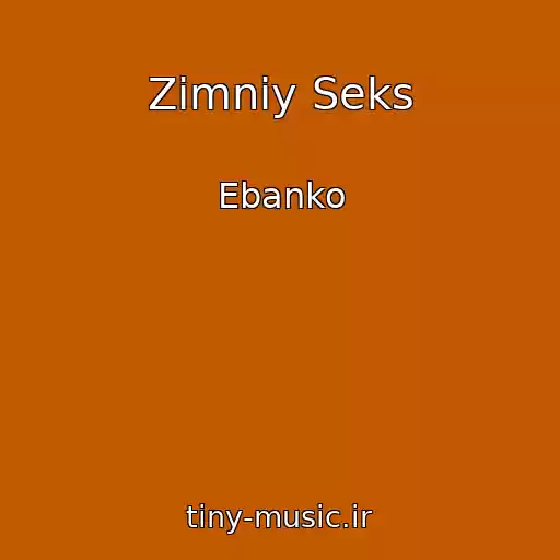 کاور آهنگ Zimniy Seks از Ebanko