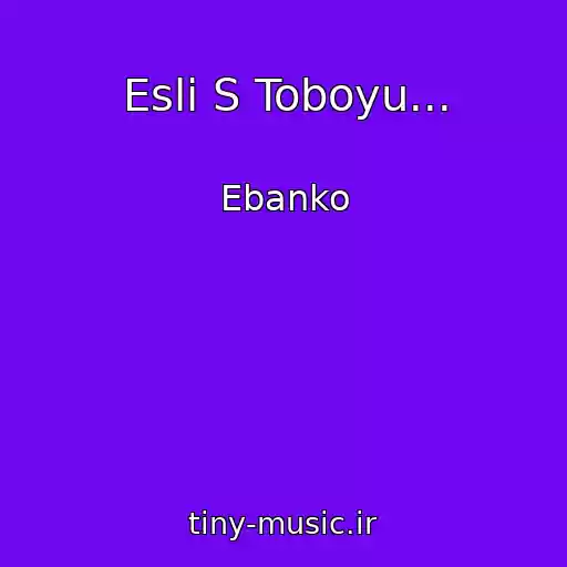 کاور آهنگ Esli S Toboyu... از Ebanko