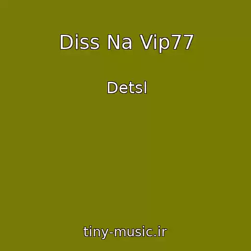 کاور آهنگ Diss Na Vip77 از Detsl