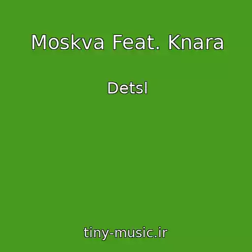 کاور آهنگ Moskva Feat. Knara از Detsl