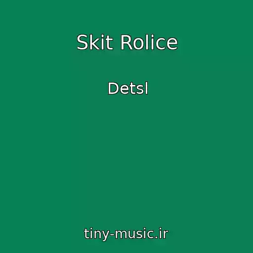 کاور آهنگ Skit Rolice از Detsl