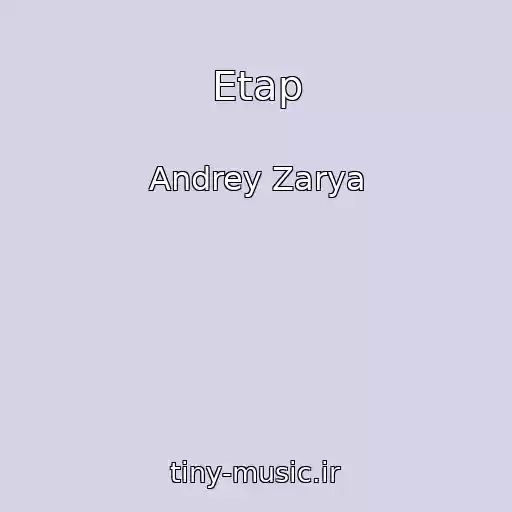 کاور آهنگ Etap از Andrey Zarya