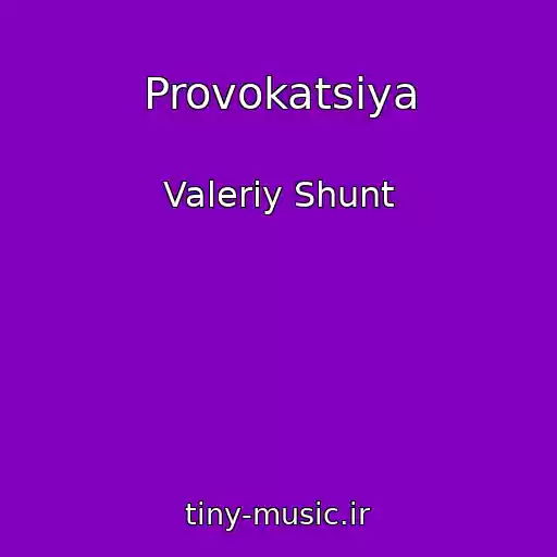 کاور آهنگ Provokatsiya از Valeriy Shunt