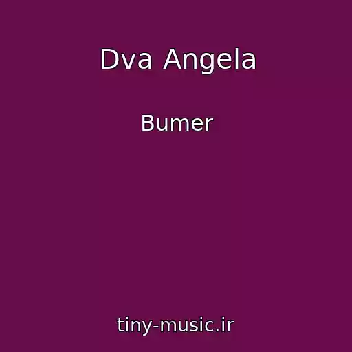 کاور آهنگ Dva Angela از Bumer