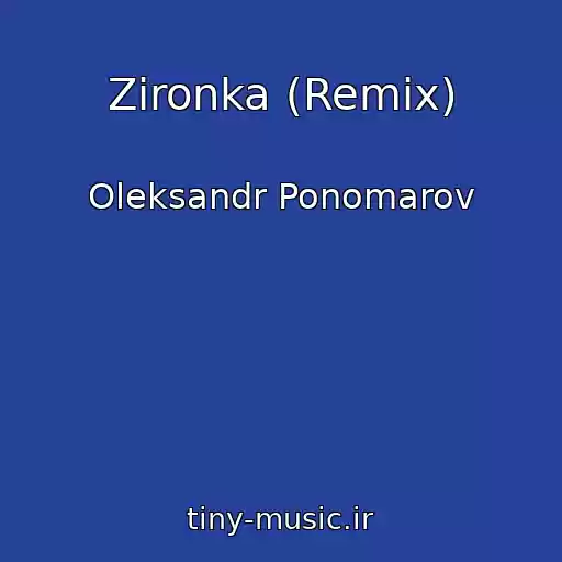 کاور آهنگ Zіronka (Remix) از Oleksandr Ponomarov
