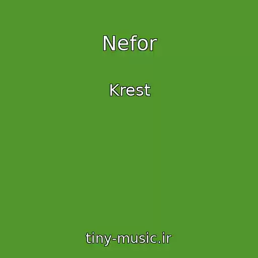 کاور آهنگ Nefor از Krest