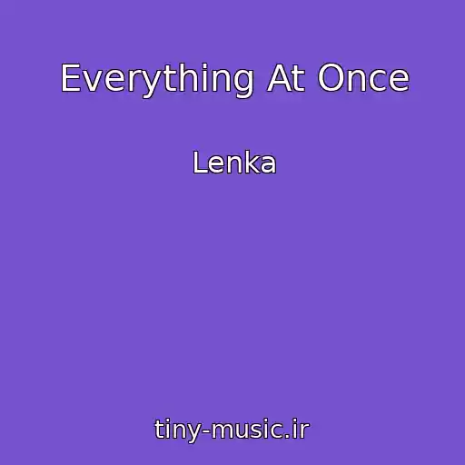 کاور آهنگ Everything At Once از Lenka
