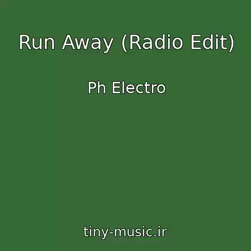 کاور آهنگ Run Away (Radio Edit) از Ph Electro