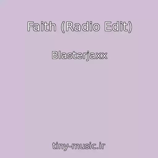 کاور آهنگ Faith (Radio Edit) از Blasterjaxx