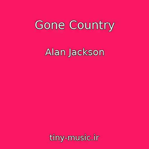 کاور آهنگ Gone Country از Alan Jackson