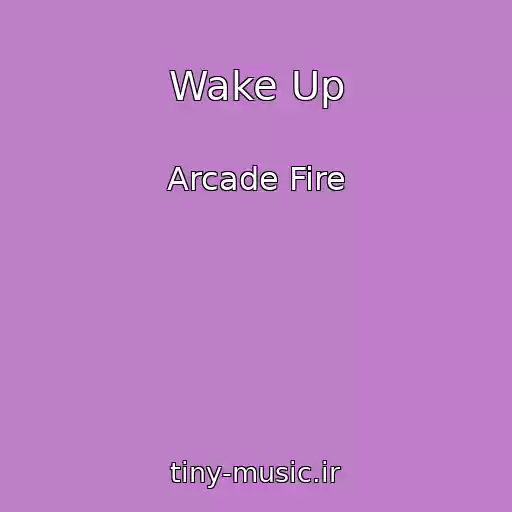 کاور آهنگ Wake Up از Arcade Fire