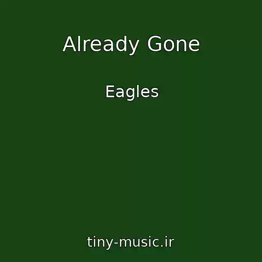 کاور آهنگ Already Gone از Eagles