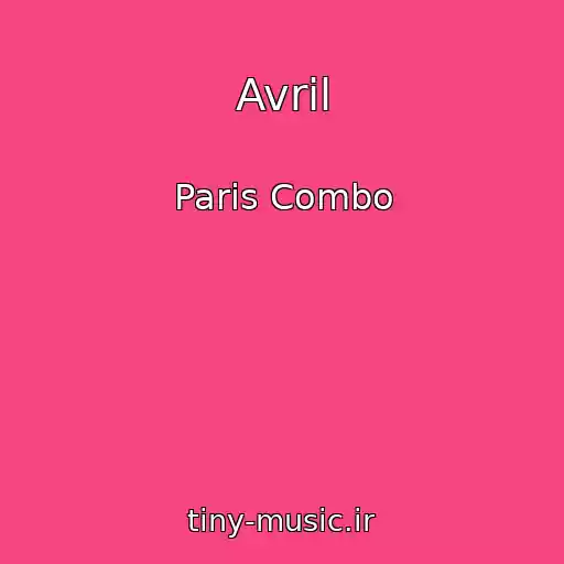 کاور آهنگ Avril از Paris Combo