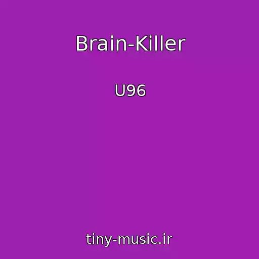 کاور آهنگ Brain-Killer از U96