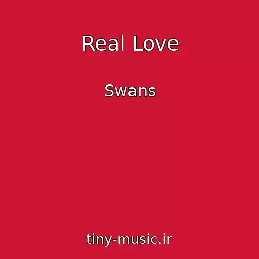 کاور آهنگ Real Love از Swans