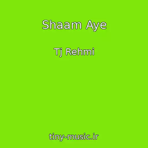 کاور آهنگ Shaam Aye از Tj Rehmi