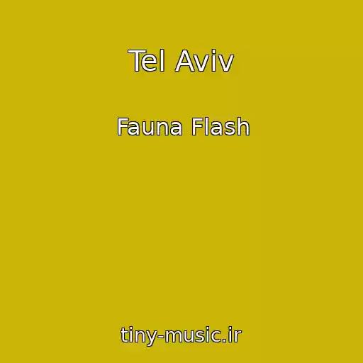 کاور آهنگ Tel Aviv از Fauna Flash