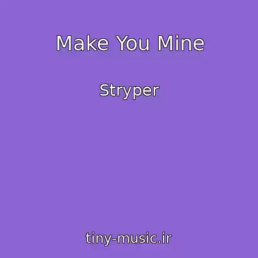 کاور آهنگ Make You Mine از Stryper