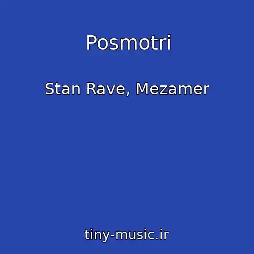 کاور آهنگ Posmotri از Stan Rave, Mezamer