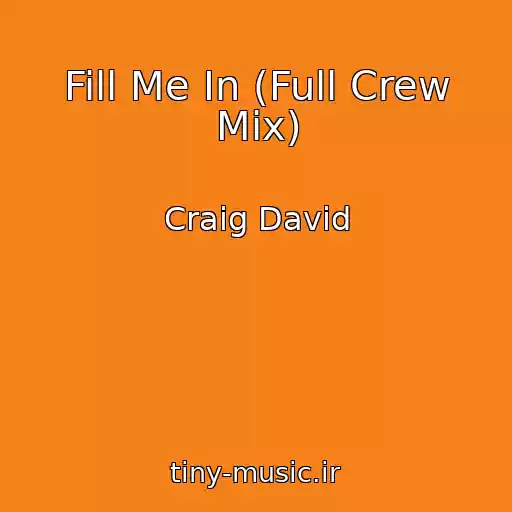 کاور آهنگ Fill Me In (Full Crew Mix) از Craig David