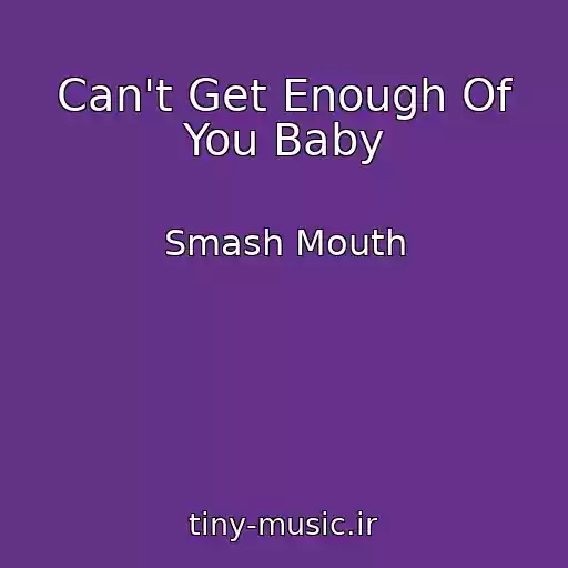 کاور آهنگ Can't Get Enough Of You Baby از Smash Mouth