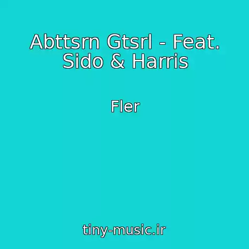 کاور آهنگ Abttsrn Gtsrl - Feat. Sido & Harris از Fler