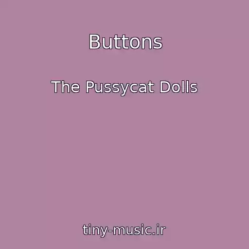 کاور آهنگ Buttons از The Pussycat Dolls