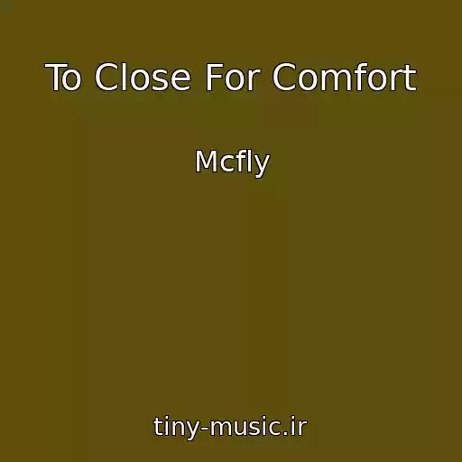 کاور آهنگ To Close For Comfort از Mcfly