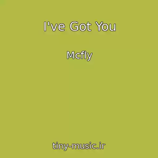 کاور آهنگ I've Got You از Mcfly