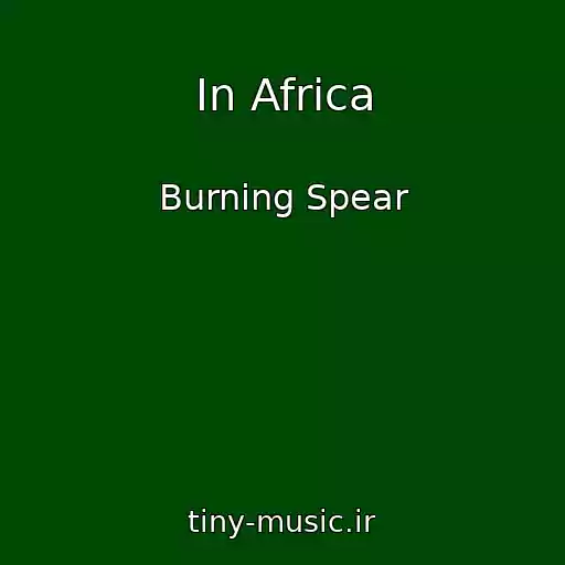 کاور آهنگ In Africa از Burning Spear
