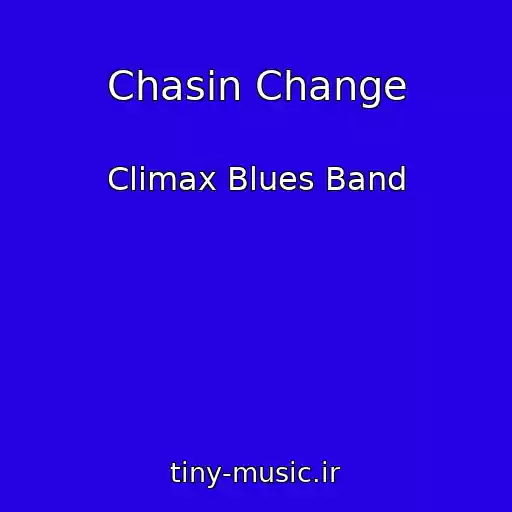 کاور آهنگ Chasin Change از Climax Blues Band