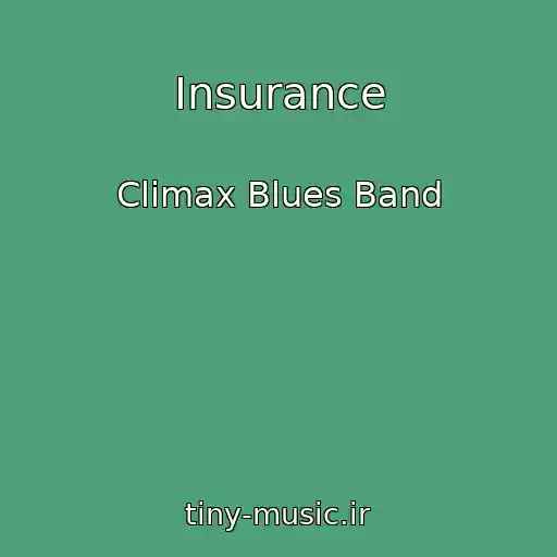 کاور آهنگ Insurance از Climax Blues Band