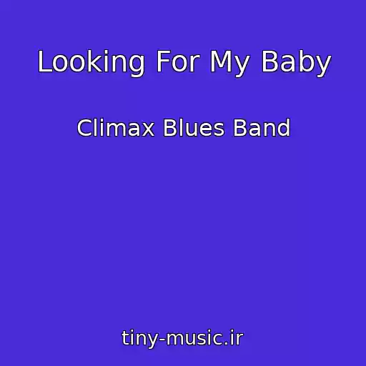کاور آهنگ Looking For My Baby از Climax Blues Band