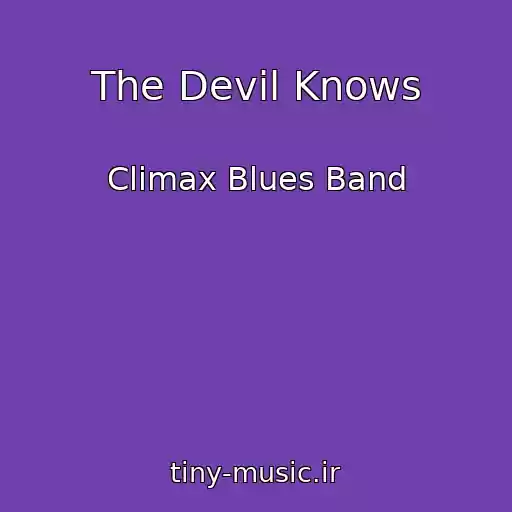 کاور آهنگ The Devil Knows از Climax Blues Band