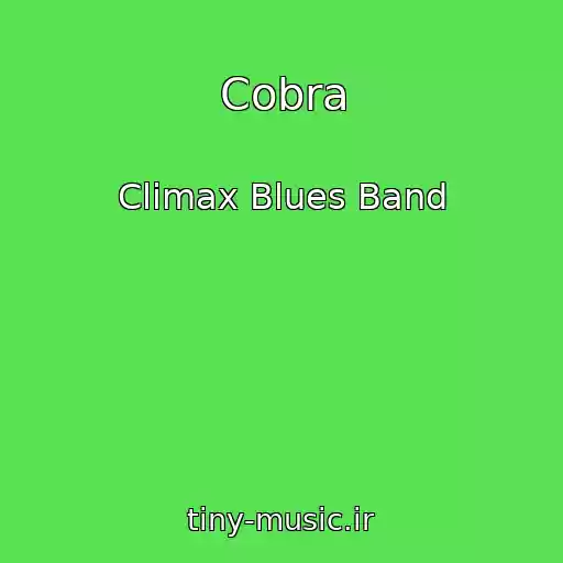 کاور آهنگ Cobra از Climax Blues Band