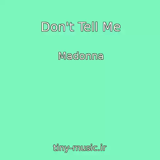 کاور آهنگ Don't Tell Me از Madonna