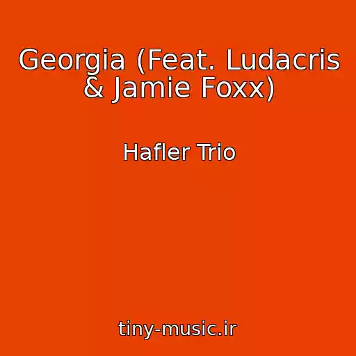 کاور آهنگ Georgia (Feat. Ludacris & Jamie Foxx) از Hafler Trio