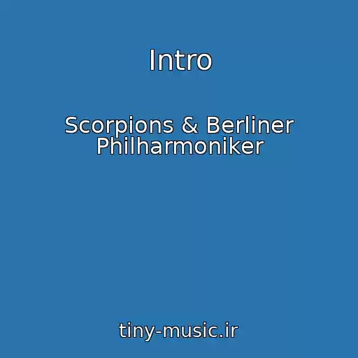 کاور آهنگ Intro از Scorpions & Berliner Philharmoniker