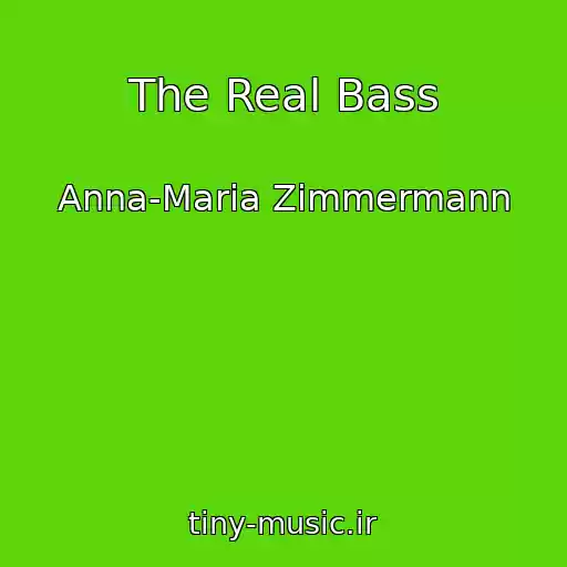 کاور آهنگ The Real Bass از Anna-Maria Zimmermann