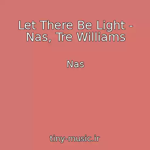 کاور آهنگ Let There Be Light - Nas, Tre Williams از Nas