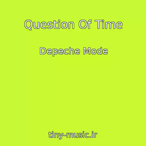 کاور آهنگ Question Of Time از Depeche Mode