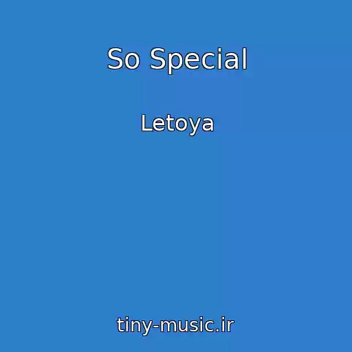 کاور آهنگ So Special از Letoya