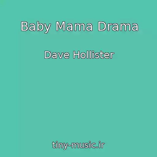 کاور آهنگ Baby Mama Drama از Dave Hollister