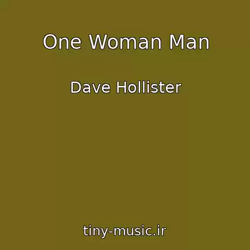 کاور آهنگ One Woman Man از Dave Hollister