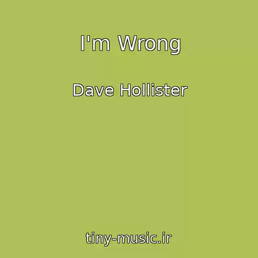 کاور آهنگ I'm Wrong از Dave Hollister