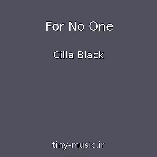 کاور آهنگ For No One از Cilla Black