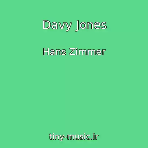 کاور آهنگ Davy Jones از Hans Zimmer