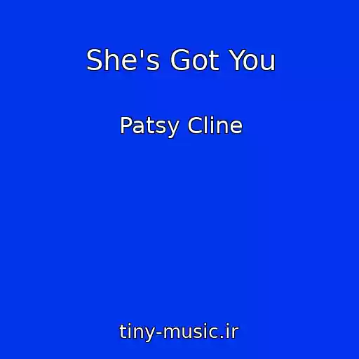 کاور آهنگ She's Got You از Patsy Cline