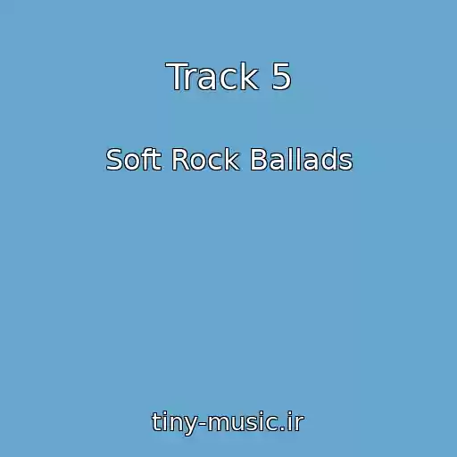 کاور آهنگ Track 5 از Soft Rock Ballads